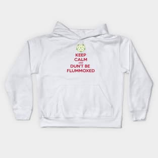 Keep Calm and Dun't Be Flummoxed Yorkshire Dailect Kids Hoodie